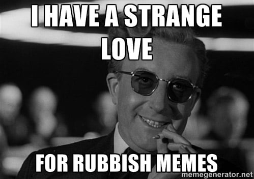 Dr Strangelove meme