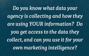Do you know what data your agency is collecting and how they are using your information?