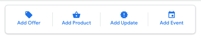 Google Business Profile Posts 4 options - add offer, product, update or event