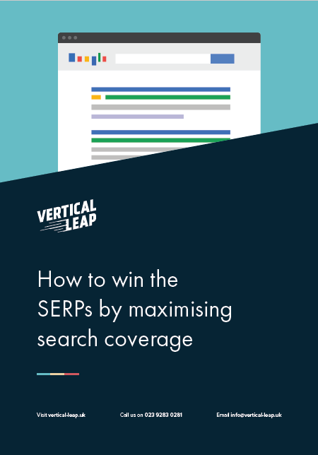 Guide on how to win the SERPs by maximising search coverage
